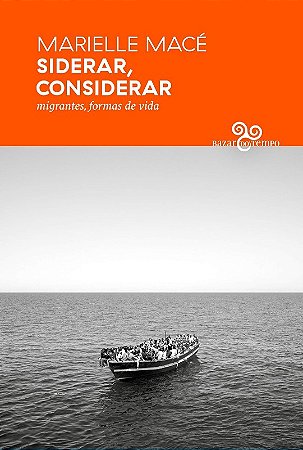 Siderar, Considerar: Migrantes, Formas de Vida