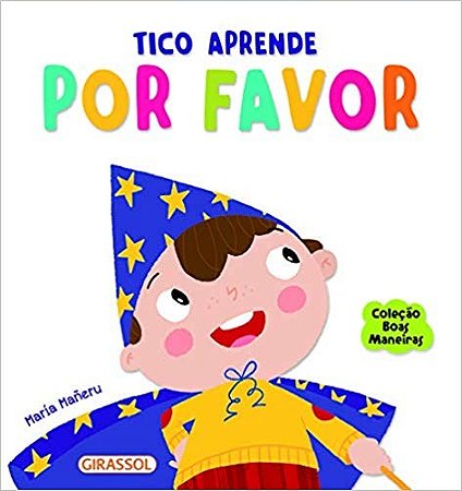 Boas Maneiras: Tico Aprende por Favor: 4