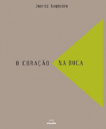Coracao na Boca, O