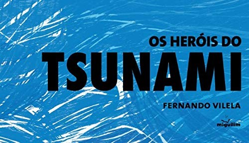 Herois do Tsunami, os