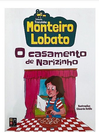 Casamento de Narizinho, o - Monteiro Lobato
