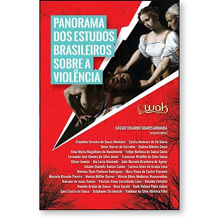 Panorama dos Estudos Brasileiros sobre a Violencia