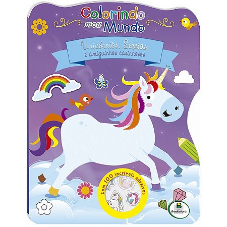 Colorindo Meu Mundo: Unicornios, Sereias e Amigos Carinhosos