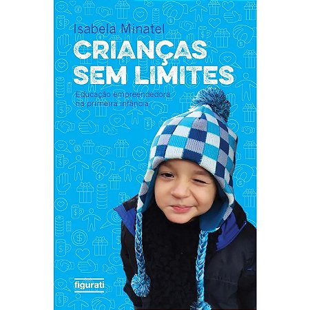 Criancas sem Limites: Educacao Empreendedora na Primeira Infancia