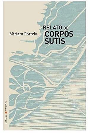 Relato de Corpos Sutis