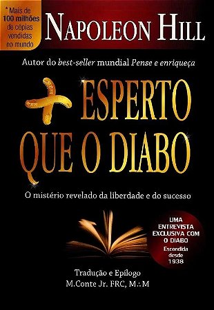 Mais Esperto Que o Diabo: o Misterio Revelado da Liberdade e do Sucesso