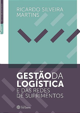 Gestao da Logistica e das Redes de Suprimentos