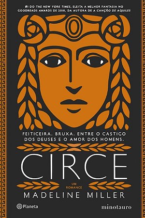 Circe - Feiticeira. Bruxa. entre o Castigo do Deuses e o Amor dos Homens