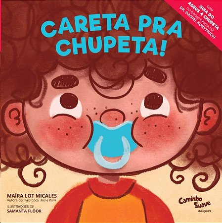 Careta Pra Chupeta!