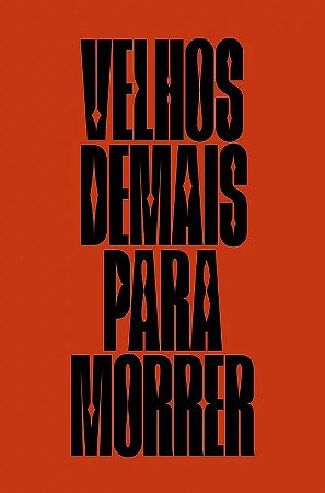Velhos Demais para Morrer
