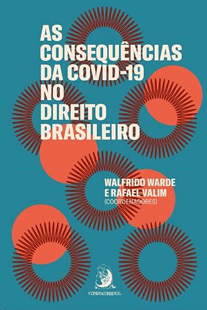 Consequencias da Covid-19 no Direito Brasileiro, as