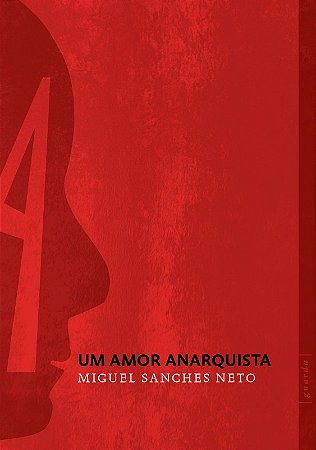 Amor Anarquista, Um