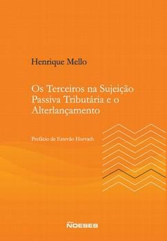 Os Terceiros na Sujeição Passiva Tributária e o Alterlançamento