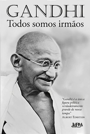 Todos Somos Irmaos: Reflexoes Autobiograficas