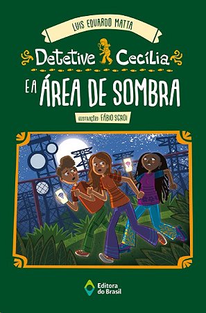 Detetive Cecilia e a Area de Sombra