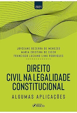 Direito Civil na Legalidade Constitucional
