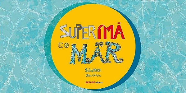 Superimã e o Mar - 02ed/19