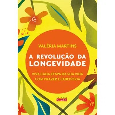 Revolucao da Longevidade, A