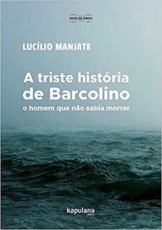 Triste Historia de Barcolino, A: o Homem Que Nao Sabia Morrer