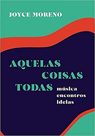 Aquelas Coisas Todas: Musica Encontros Ideias
