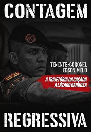 Contagem Regressiva: a Trajetoria da Cacada a Lazaro Barbosa