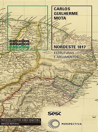 Nordeste 1817: Estruturas e Argumentos
