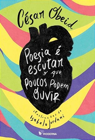 Poesia e Escutar o Que Poucos Podem Ouvir