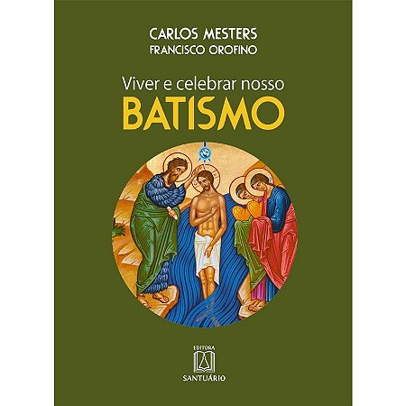 Viver e Celebra Nosso Batismo