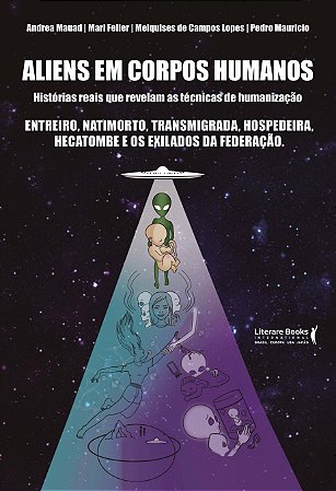 Aliens em Corpos Humanos
