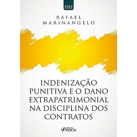 Indenização Punitiva e o Dano Extrapatrimonial na Disciplina dos Contratos