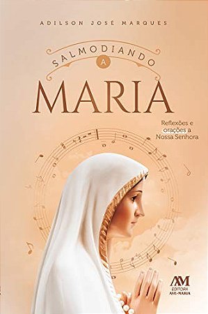 Salmodiando a Maria