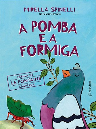 Pomba e a Formiga, A: Fabula de La Fontaine Adaptada