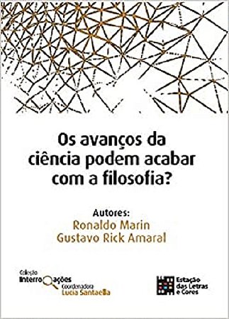 Avancos da Ciencia Podem Acabar com a Filosofia , os