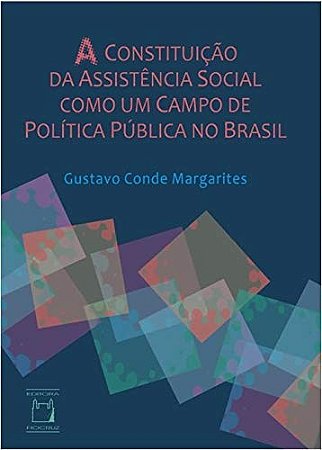 Constituicao da Assistencia Social Como Um Campo de Politica Publica no B