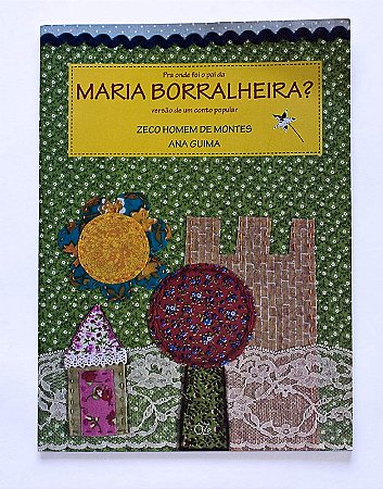 Pra Onde Foi o Pai da Maria Borralheira: Versao de Um Conto Popular