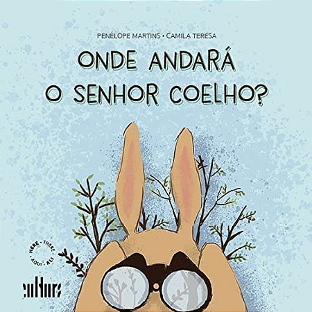Onde Andara o Senhor Coelho