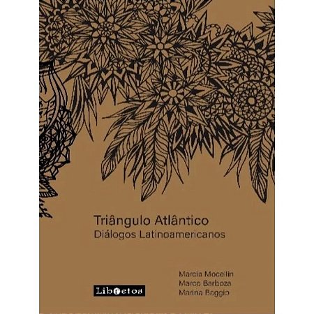 Triangulo Atlantico: Dialogos Latinoamericanos