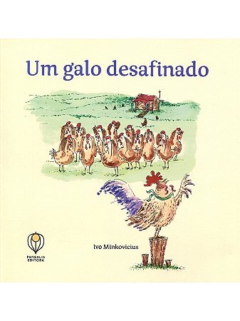 Galo Desafinado, Um