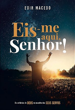 Eis-me Aqui, Senhor!