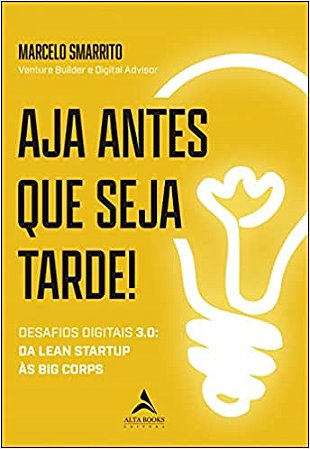 Aja Antes Que Seja Tarde