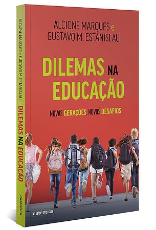 Dilemas na Educação
