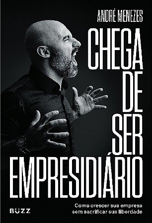 Chega de Ser Empresidiário