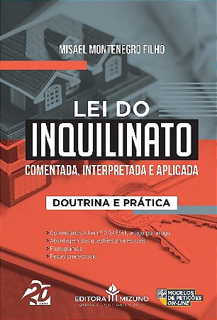 Lei do Inquilinato Comentada, Interpretada e Aplicada Doutrina e Pratica