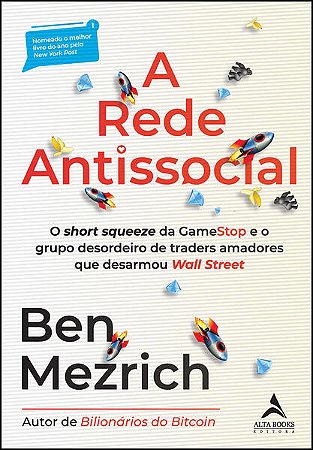 Rede Antissocial, A: Oshort Squeeze da Gamestop e o Grupo Desordeiro