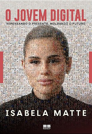 Jovem Digital, O: Repensando o Presente, Moldando o Futuro