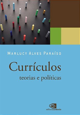 Curriculos: Teorias e Politicas
