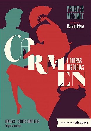 Carmen e Outras Historias: Edicao Comentada