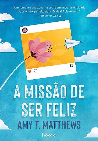 Missao de Ser Feliz, A