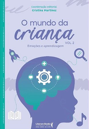 Mundo da Crianca, o Vol.2: Emocoes e Aprendizagem