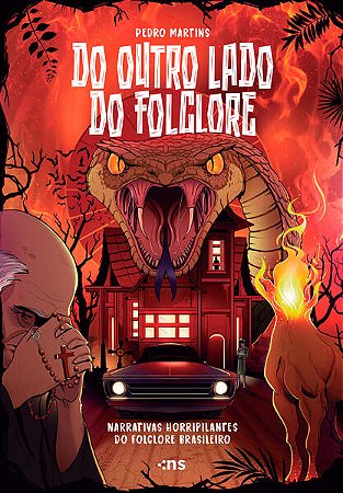 Do Outro Lado do Folclore - Narrativas Horripilantes do Folclore Brasileiro